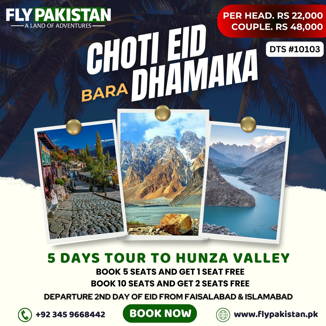 Book Deal Choti Eid Bara Dhamaka 5 Days Tour To Hunza Valley
